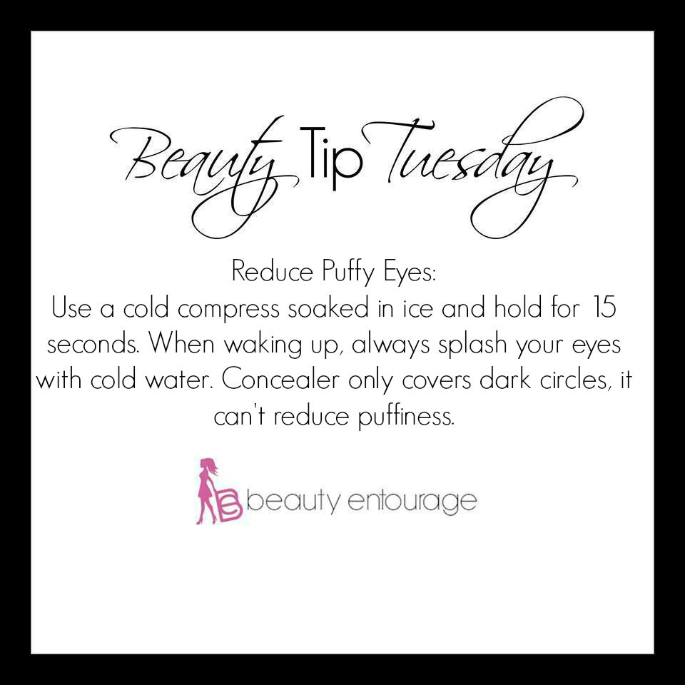 beauty tip tuesday reduce puffiness
